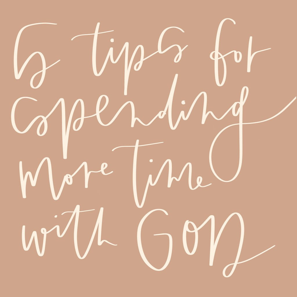 5 Tips for Spending More Time with God